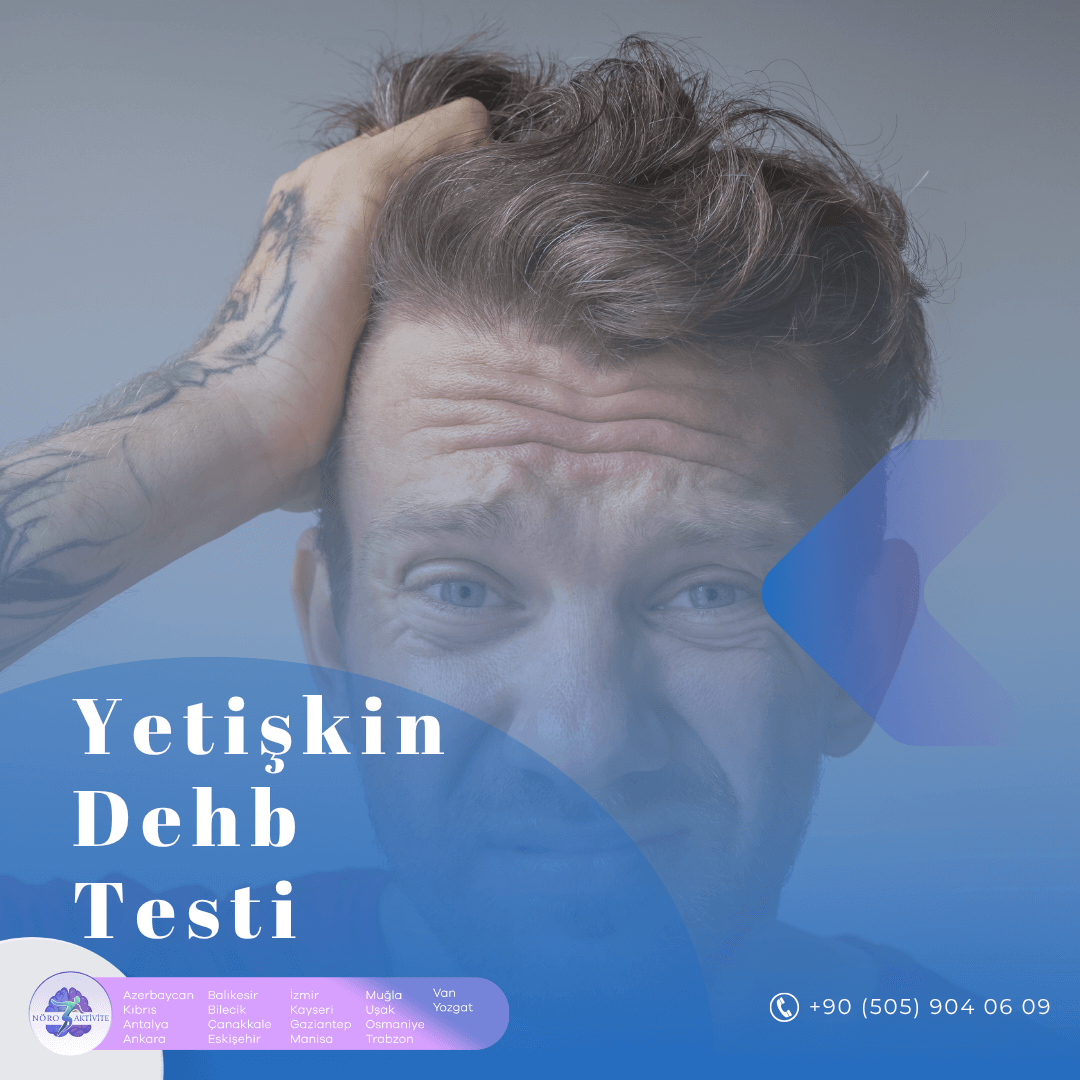 Yetişkin Dehb Testi 